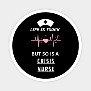 crisis nurse strong gift idea Magnet